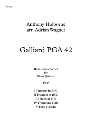 Galliard PGA 42 (Anthony Holborne) Brass Quintet arr. Adrian Wagner