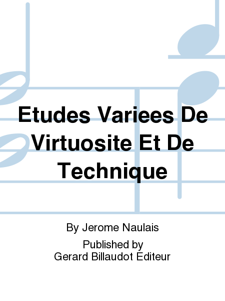Etudes Variees De Virtuosite Et De Technique