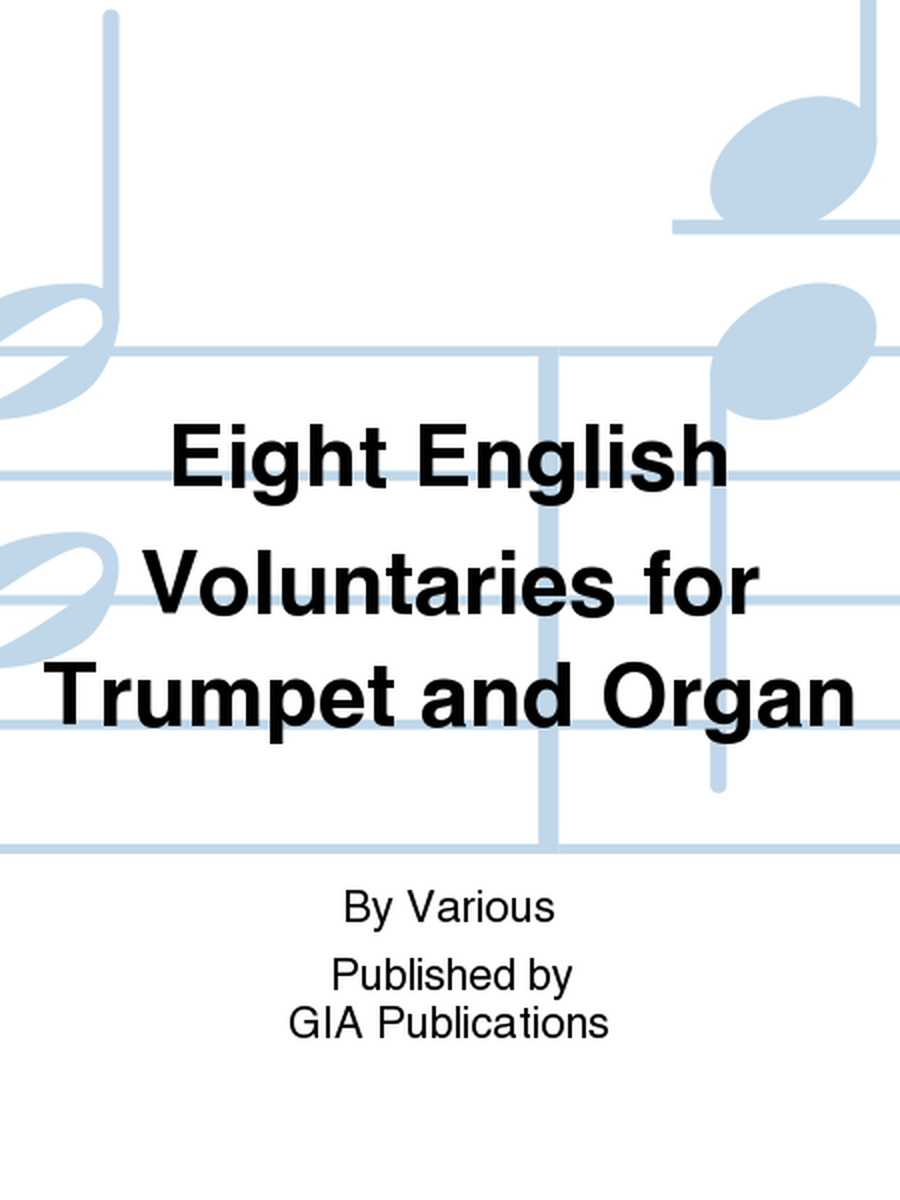 Eight English Voluntaries for Trumpet and Organ