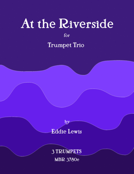At the Riverside for Trumpet Trio Prelude by Eddie Lewis image number null