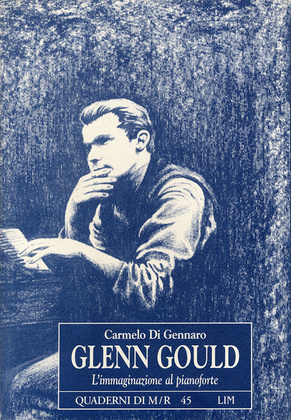 Book cover for Glenn Gould. L'immaginazione al pianoforte