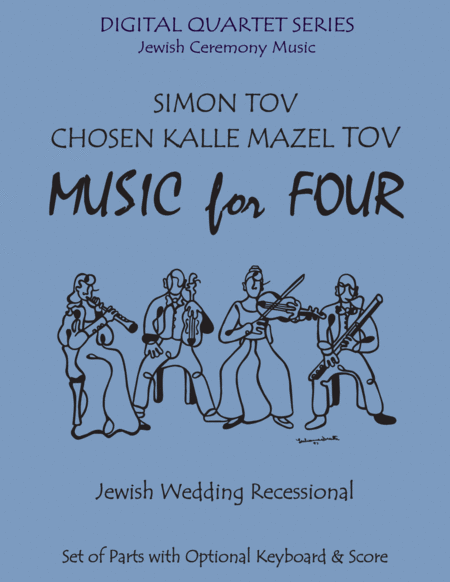 Simon Tov/Kalle Chosen Mazel Tov for Wind Quartet with optional Piano/Keyboard/Guitar