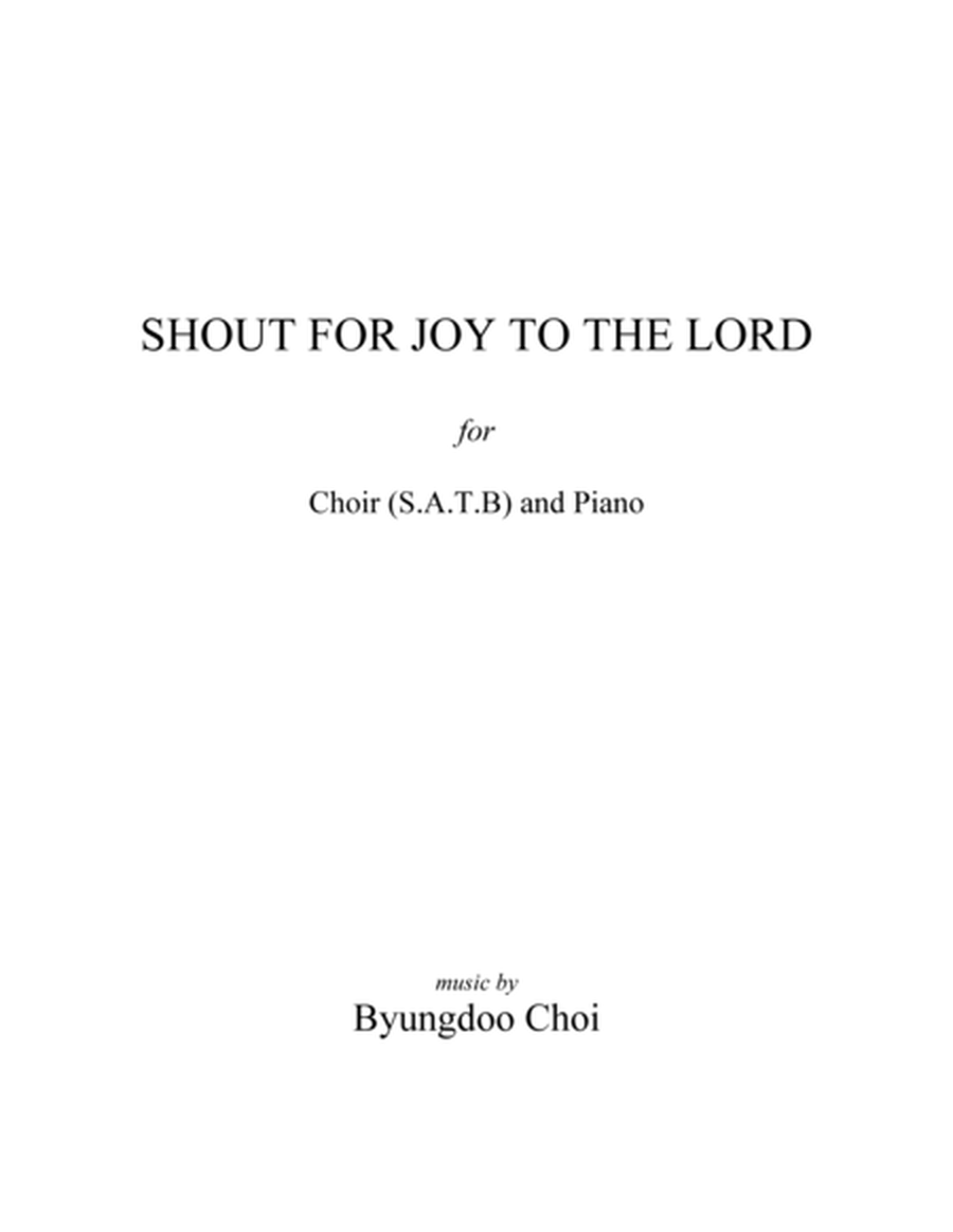 Shout for joy to the Lord for SATB and Piano