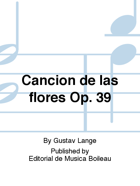 Cancion de las flores Op. 39