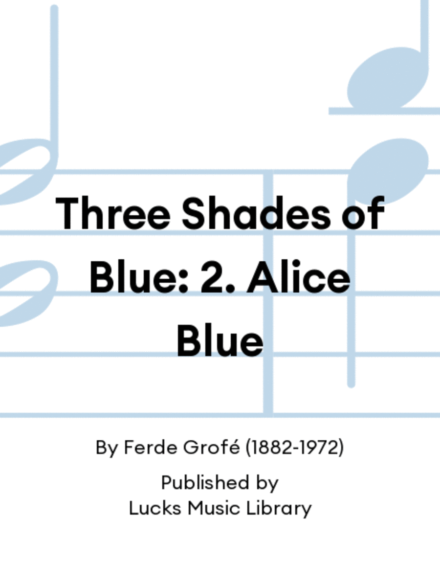 Three Shades of Blue: 2. Alice Blue