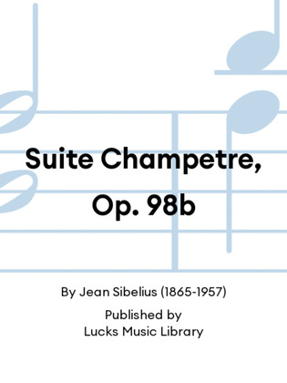Suite Champetre, Op. 98b