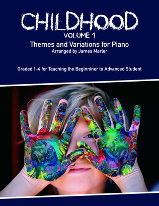 Childhood: Volume 1 (Themes and Variations for Solo Piano)
