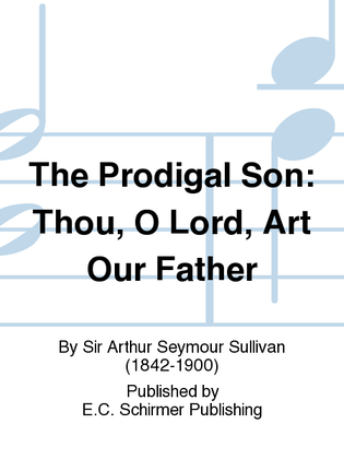 Book cover for The Prodigal Son: Thou, O Lord, Art Our Father