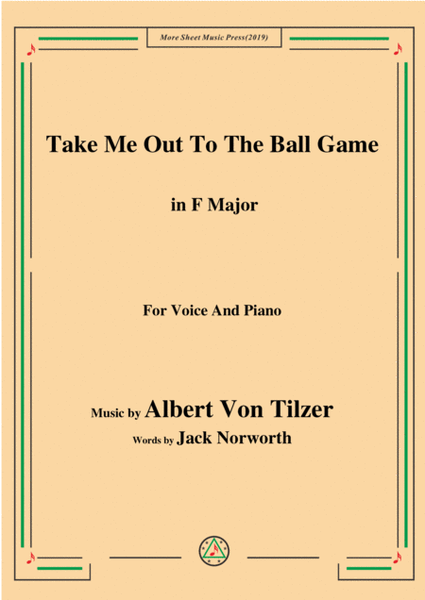 Albert Von Tilzer-Take Me Out To The Ball Game,in F Major,for Voice&Piano image number null