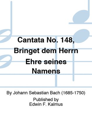 Book cover for Cantata No. 148, Bringet dem Herrn Ehre seines Namens