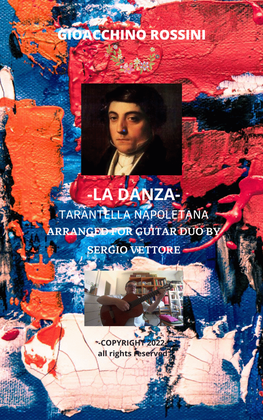 G. ROSSINI-LA DANZA-NEAPOLITAN TARANTELLA- ARRANGED FOR TWO GUITARS BY SEGIO VETTORE