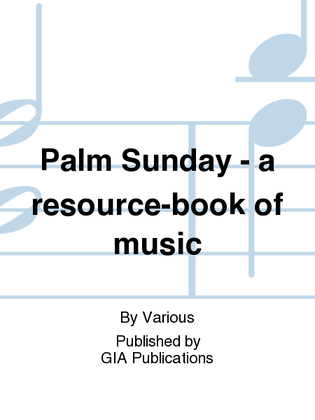 Book cover for Palm Sunday - a resource-book of music