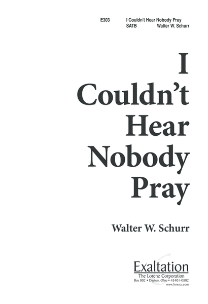 I Couldn't Hear Nobody Pray