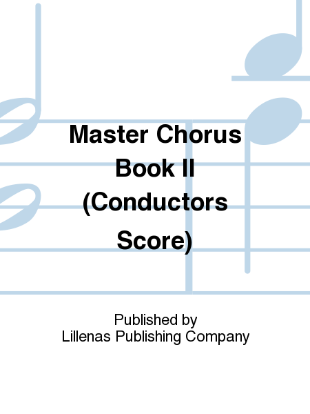 Master Chorus Book II (Conductors Score)