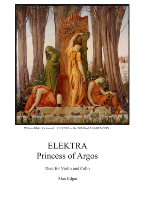 ELEKTRA, PRINCESS of ARGOS, duet for Violin and Cello