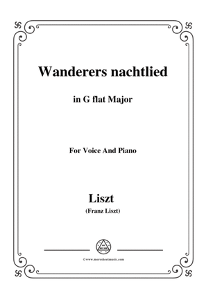 Liszt-Wanderers nachtlied in G flat Major,for Voice and Piano