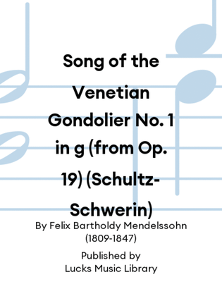 Song of the Venetian Gondolier No. 1 in g (from Op. 19) (Schultz-Schwerin)