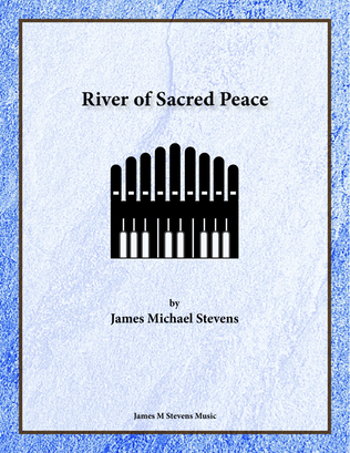 Book cover for River of Sacred Peace - Organ Solo