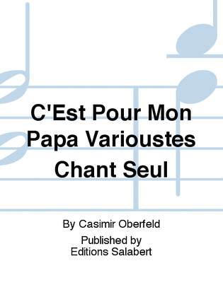 Book cover for C'Est Pour Mon Papa Varioustes Chant Seul