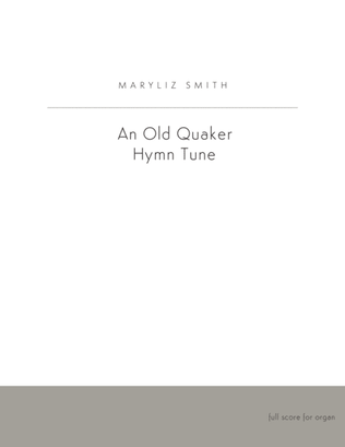 An Old Quaker Hymn Tune