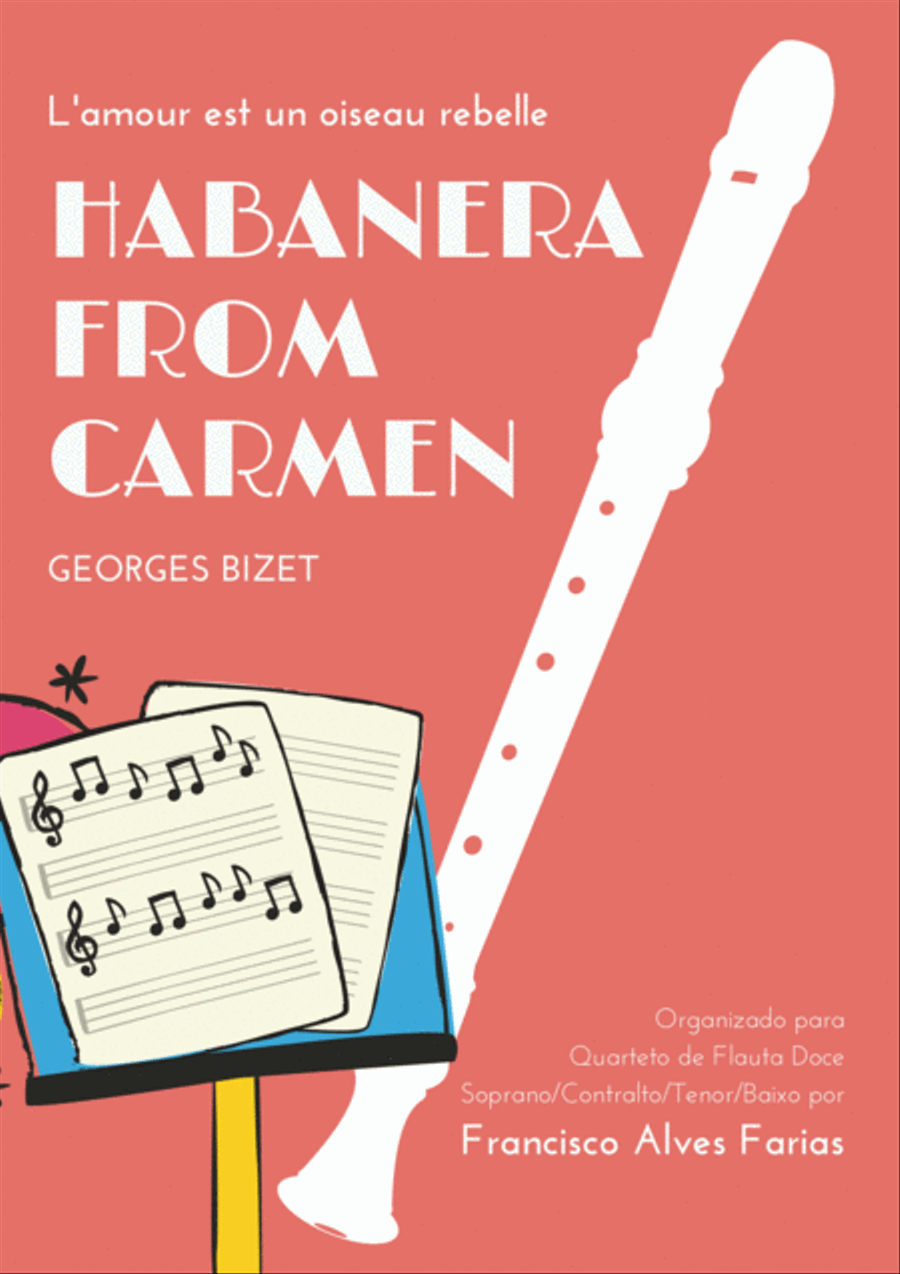 Habanera de Bizet para Quarteto de Flauta Doce (Soprano, Contralto, Tenor e Baixo) Woodwind Quartet scores gallery preview page 1