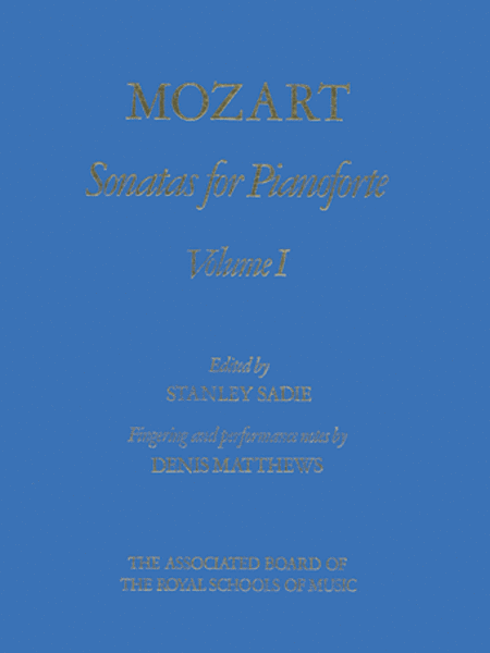 Wolfgang Amadeus Mozart : Sonatas for Pianoforte Volume I