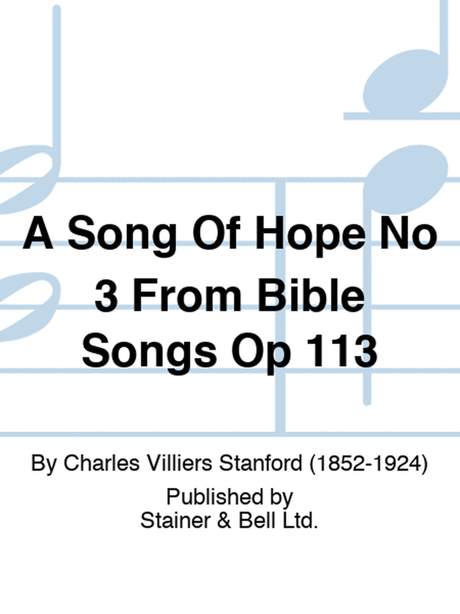 A Song Of Hope No 3 From Bible Songs Op 113