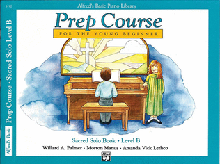 Book cover for Alfred's Basic Piano Prep Course Sacred Solo Book, Book B