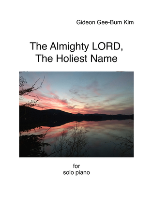 The Almighty LORD, The Holiest Name