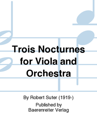 Trois Nocturnes for Viola and Orchestra