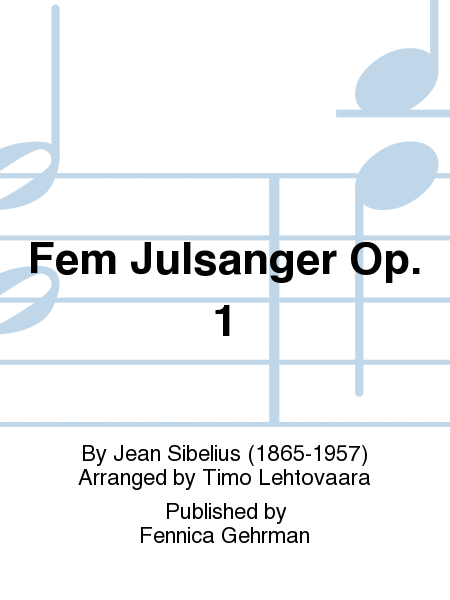 Fem Julsanger Op. 1