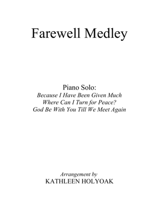 Book cover for Farewell Medley (Piano Solo) Arr. by Kathleen Holyoak