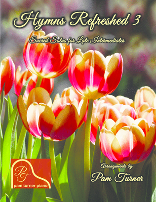 Book cover for Hymns Refreshed 3 (12 Sacred Piano Solos for Late Intermediates)