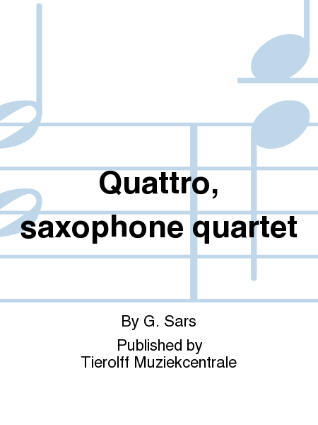 Quattro, Saxophone Quartet