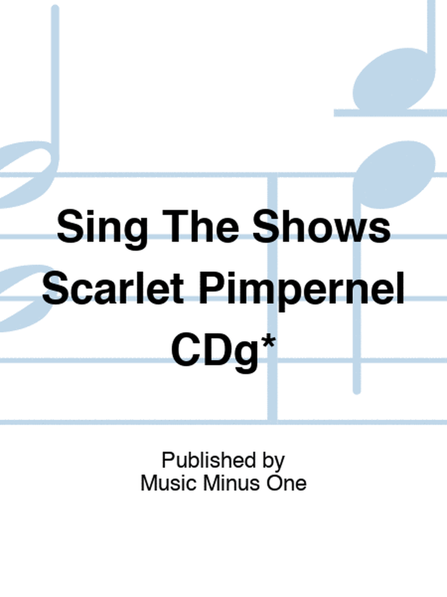 Sing The Shows Scarlet Pimpernel CDg*