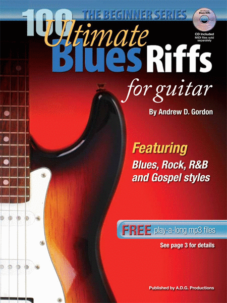 100 Ultimate Blues Riffs for Guitar Beginner Series by Andrew D. Gordon Electric Guitar - Sheet Music