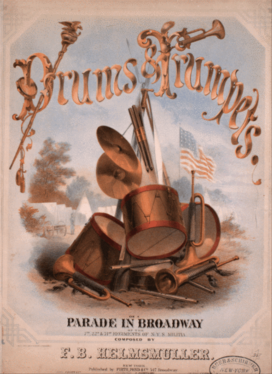 Drums & Trumpets, or, A Parade in Broadway of the 7th, 22d, & 71st Regiments of N.Y.S. Militia Trumpet scores gallery preview page 1