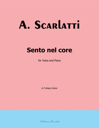 Sento nel core, by Scarlatti, in f sharp minor