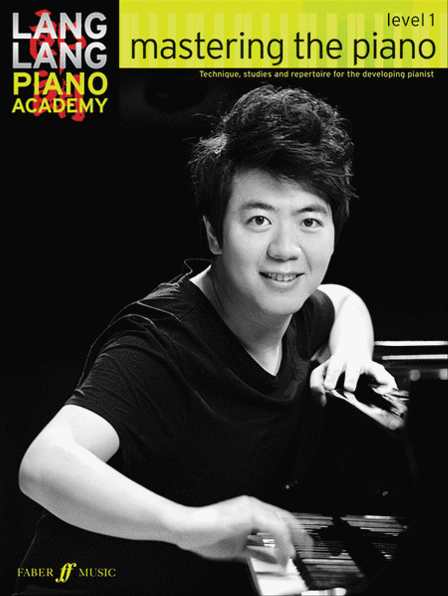 Book cover for Lang Lang Piano Academy -- Mastering the Piano