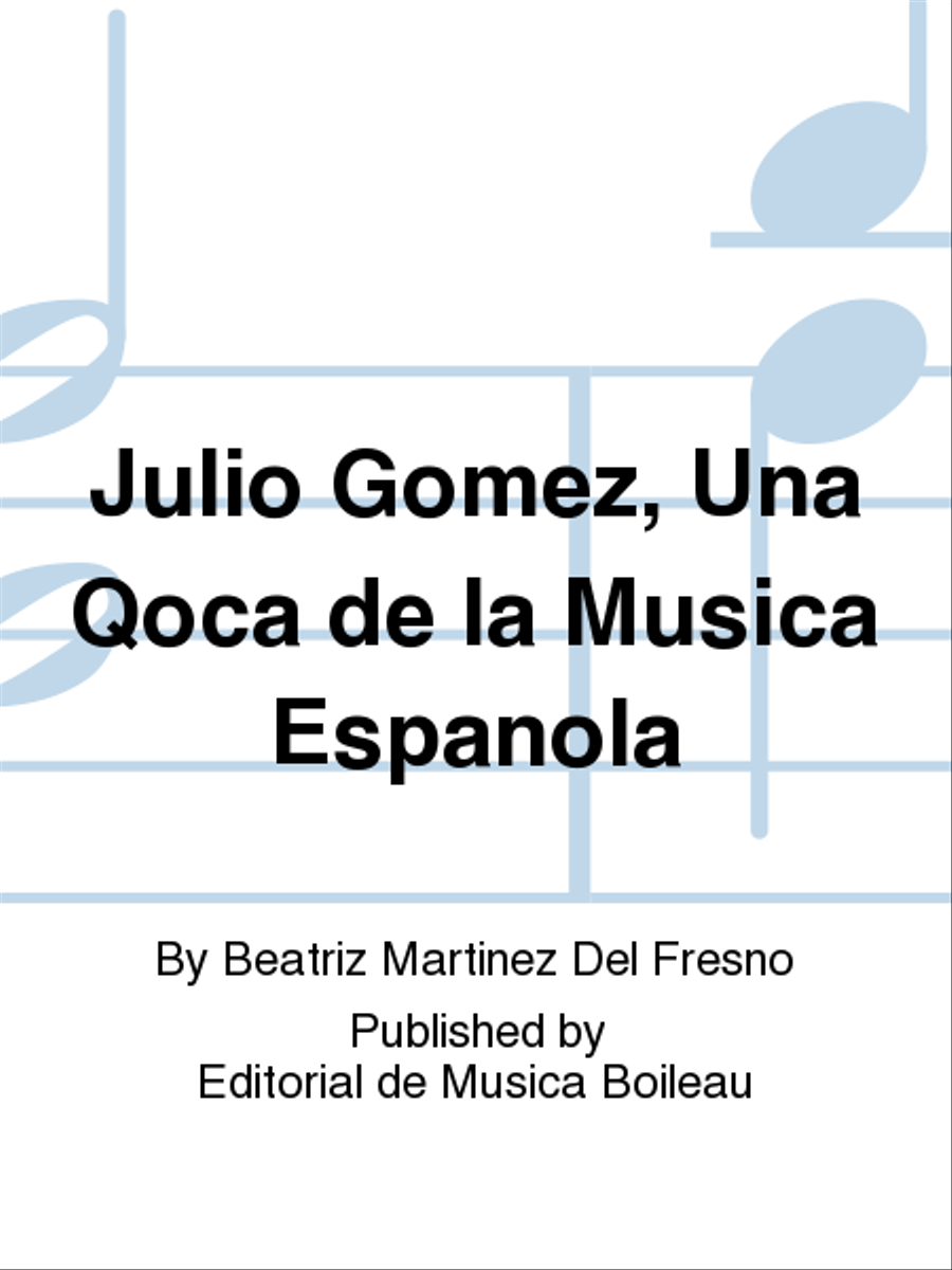 Julio Gomez, Una Qoca de la Musica Espanola Biographies scores gallery preview page 1