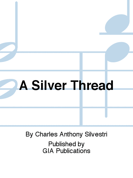 A Silver Thread