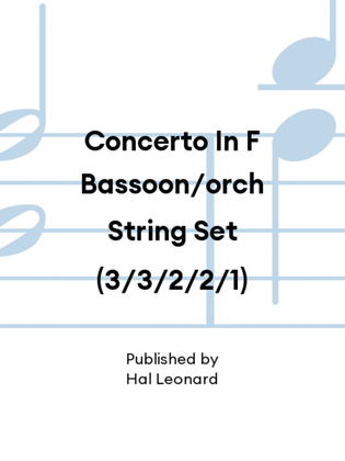 Book cover for Concerto In F Bassoon/orch String Set (3/3/2/2/1)