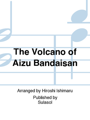 The Volcano of Aizu Bandaisan