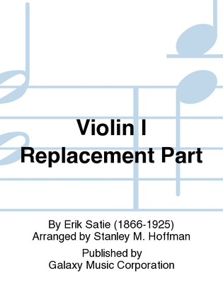 Gymnopédie No. 1 (Violin I Replacement Part)