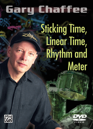 Gary Chaffee -- Sticking Time, Linear Time, Rhythm and Meter