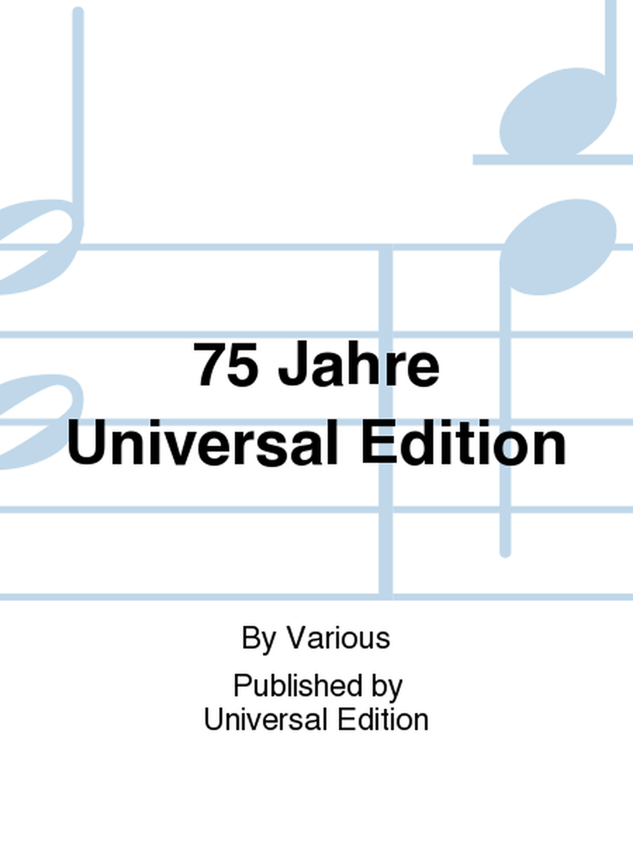 75 Jahre Universal Edition