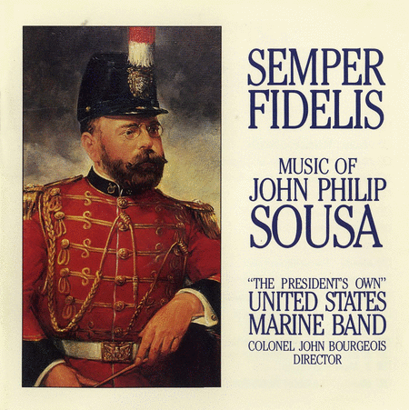 Semper Fidelis: the Music of J