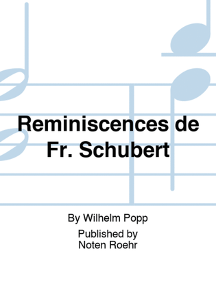 Reminiscences de Fr. Schubert