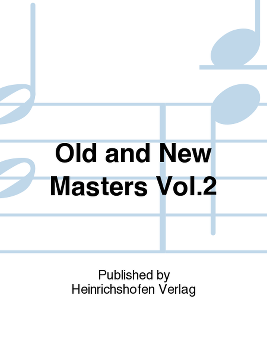 Old and New Masters Vol. 2