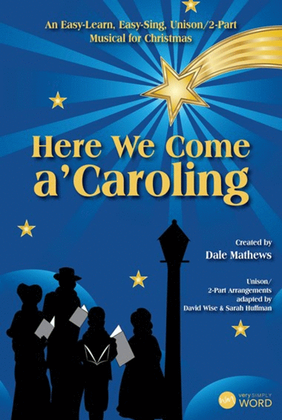 Book cover for Here We Come a'Caroling - Choral Book